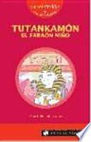 TUTANKAMÓN el faraón niño