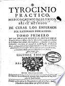 Tyrocinio practico, medico-chymico-galenico