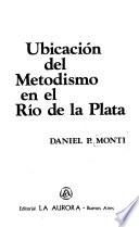 Ubicación del Metodismo en el Río de la Plata