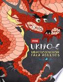 Ukiyo-e: Libro De Colorear Para Adultos: Xilografía japonesa