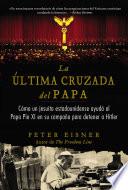 última cruzada del Papa (The Pope's Last Crusade - Spanish Edition)