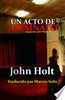 Un Acto De Asesinato