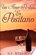 Un Amor Perdido En Positano: Edición de Tapa Blanda con Impresión Clara
