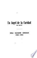 Un ángel de la caridad en Quito, Zoila Salvador González, 1855-1895