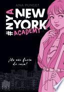 ¡Un año fuera de casa! (Serie New York Academy 1)