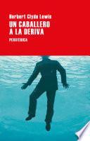 Un caballero a la deriva