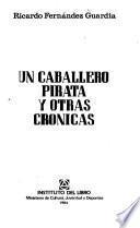 Un caballero pirata y otras crónicas