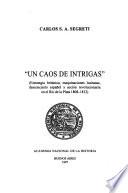 Un caos de intrigas