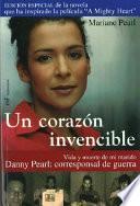 Un Corazon Invencible/ An Invincible Heart