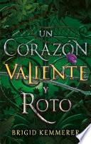 Un corazón valiente y roto