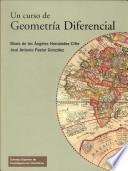 Un curso de geometría diferencial: teoría, problemas, soluciones y prácticas con ordenador