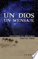 Un Dios Un Mensaje = One God One Message
