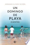 Un domingo de playa (cuentos)