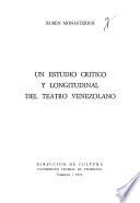 Un estudio crítico y longitudinal del teatro venezolano
