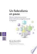 Un federalismo en pausa