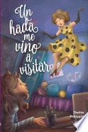 Un Hada Me Vino a Visitar