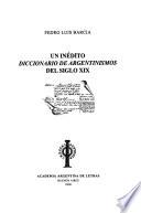 Un inédito diccionario de argentinismos del siglo XIX