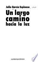 Un Largo camino hacia la luz