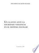 Un llanto ante la sociedad