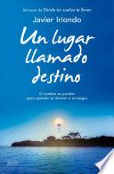 Un lugar llamado destino