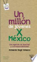 Un millón de jóvenes por México