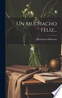 Un Muchacho Feliz...