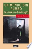 Un mundo sin rumbo
