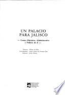 Un Palacio para Jalisco