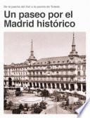 Un paseo por el Madrid historico