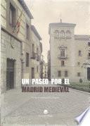 Un paseo por el Madrid medieval