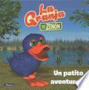 Un Patito Aventurero/ An Adventurous Duck