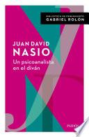 Un psicoanalista en el diván. Con prólogo de Gabriel Rolón