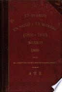 Un pueblo, un siglo y un hombre (1810-1910)