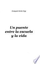 Un puente entre la escuela y la vida