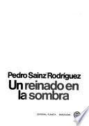 Un reinado en la sombra