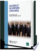 Un Siglo de España (1923-2023)