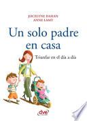 Un Solo Padre en Casa