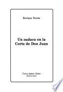 Un sudaca en la corte de Don Juan