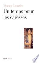 Un temps pour les caresses