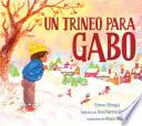 Un trineo para Gabo (A Sled for Gabo)