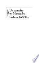 Un vampiro en Maracaibo