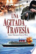 Una agitada travesía