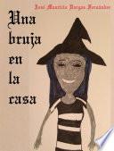 Una bruja en la casa
