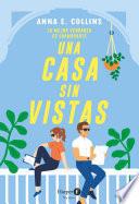 Una casa sin vistas. Un libro divertido que satisface ese deseo profundo de venganza.