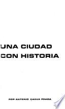 Una ciudad con historia