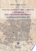 Una ciudad histórica frente a los retos del urbanismo moderno