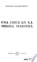 Una cruz en la Sierra Maestra