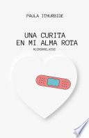 Una curita en mi alma rota