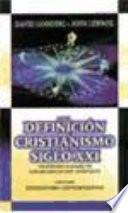 Una Definición del cristianismo para el siglo XXI
