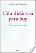 Una Didactica Hoy Como Enseñar Mejor